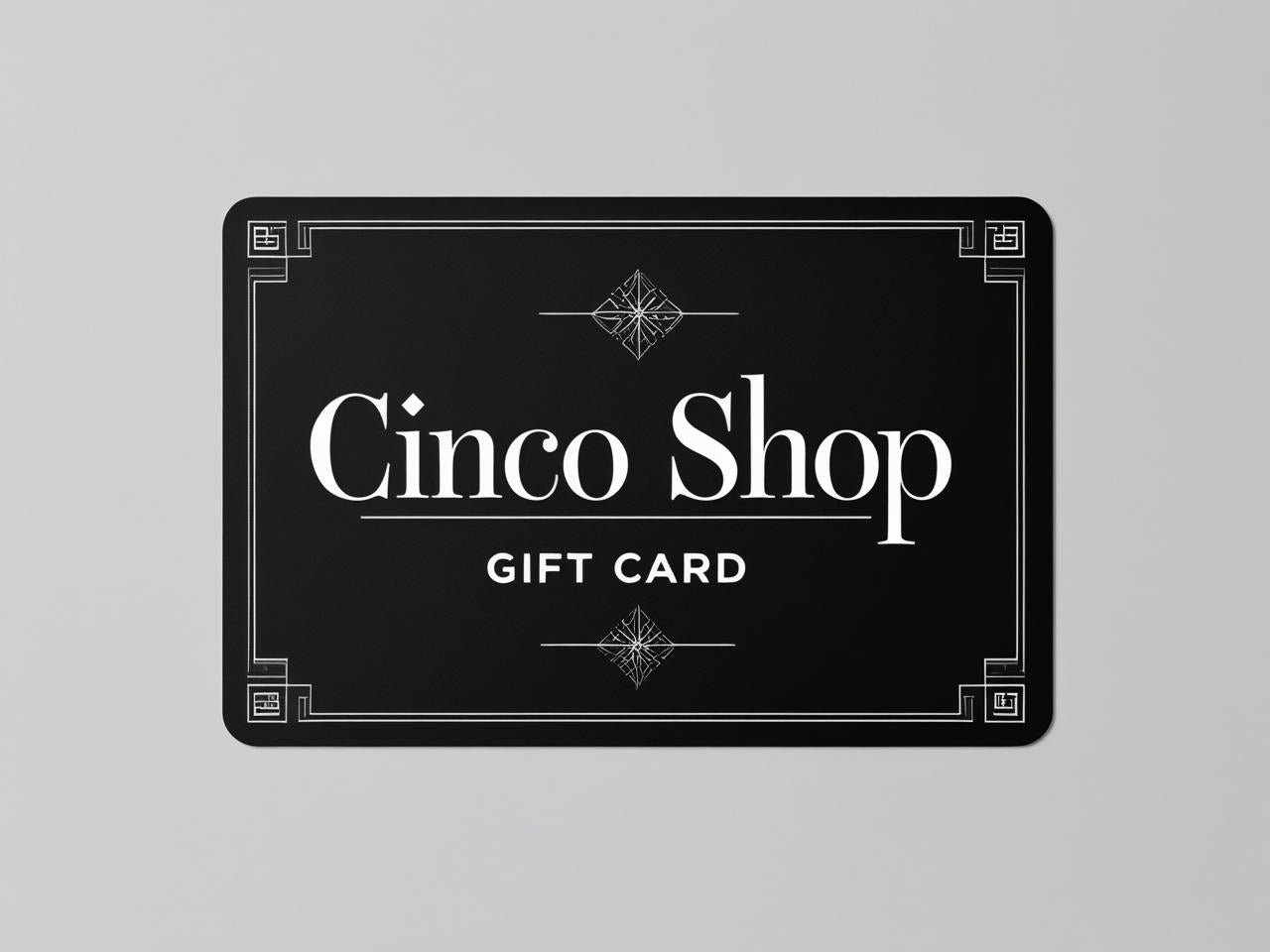 Gift Card by Cinco Shop